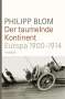 Philipp Blom: Der taumelnde Kontinent, Buch