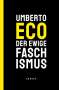 Umberto Eco (1932-2016): Der ewige Faschismus, Buch