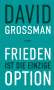 David Grossman: Frieden ist die einzige Option, Buch