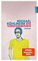 Text: "Michael Köhlmeier Die Verdorbenen Roman", "SPIEGEL Bestseller-Autor". Illustration: Person im gelben Shirt., Buch