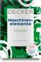 Karlheinz Kabus: Decker Maschinenelemente - Formeln, Buch
