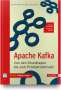 Anatoly Zelenin: Apache Kafka, 1 Buch und 1 Diverse