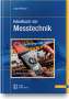 Handbuch der Messtechnik, 1 Buch und 1 eBook