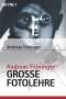 Andreas Feininger: Andreas Feiningers große Fotolehre, Buch