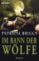 Patricia Briggs: Im Bann der Wölfe, Buch