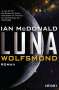 Ian McDonald: Luna - Wolfsmond, Buch