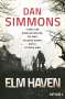Dan Simmons: Elm Haven, Buch