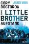 Cory Doctorow: Little Brother - Aufstand, Buch