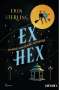 Erin Sterling: Ex Hex, Buch