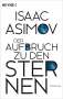 Isaac Asimov: Der Aufbruch zu den Sternen, Buch
