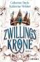 Catherine Doyle: Zwillingskrone, Buch