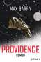 Max Barry: Providence, Buch