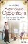 Mina König: Mademoiselle Oppenheim - Sie liebte das Leben und erfand die moderne Kunst, Buch
