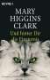 Mary Higgins Clark: Und hinter dir die Finsternis, Buch