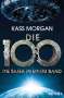 Kass Morgan: Die 100 - Die Saga in einem Band, Buch