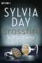 Sylvia Day: Crossfire 01. Versuchung, Buch