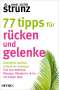 Ulrich Strunz: 77 Tipps für Rücken und Gelenke, Buch