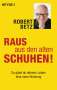 Robert Betz: Raus aus den alten Schuhen!, Buch