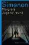 Georges Simenon: Maigrets Jugendfreund, Buch