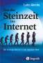 Lutz Jäncke: Von der Steinzeit ins Internet, Buch