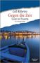 Oben Text: "Gil Ribeiro, Gegen die Zeit, Lost in Fuseta, Ein Portugal-Krimi.” Unten ein Boot vor beleuchteter Küste., Buch