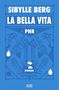 „SIBYLLE BERG“, „LA BELLA VITA“, „PNR“, „ROMAN“, „KiWi“. Blaues Cover mit floralen Mustern und zwei Krügen., Buch