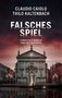 CLAUDIO CAIOLO, THILO KALTENBACH, FALSCHES SPIEL. Commissario Morello ermittelt in Venedig. Abbildung einer Kirche., Buch