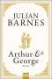 Julian Barnes: Arthur & George, Buch