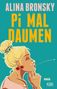 "ALINA BRONSKY, PI MAL DAUMEN, ROMAN, KiWi." Illustration einer Frau, die einen Kern ausspuckt, mit kirschförmigen Ohrringen., Buch