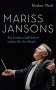 Markus Thiel: Mariss Jansons, Buch