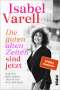 Isabel Varell: Die guten alten Zeiten sind jetzt, Buch