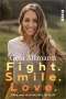 Gela Allmann: Fight. Smile. Love., Buch