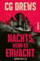 "CG Drews. Nachts, wenn es erwacht. Horror-Thriller. Piper." Illustration eines düsteren Hauses auf rotem Hintergrund.