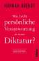 Hannah Arendt: Was heißt persönliche Verantwortung in einer Diktatur?, Buch