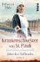 Rebecca Maly: Die Krankenschwester von St. Pauli - Jahre des Aufbruchs, Buch