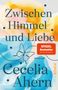 "Zwischen Himmel und Liebe" von Cecelia Ahern. "SPIEGEL Bestseller". Bunte Pinselstriche in Blau, Orange und Gelb., Buch