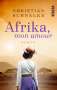 Christian Schnalke: Afrika, mon amour, Buch
