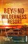 "ANDRÉ GEBEL: BEYOND WILDERNESS RESORT. Roman. Die Wildnis hat ihre eigenen Gesetze. Und Opfer. between /11/ pages. PIPER."

Ein Sonnenuntergang mit einer luxuriösen Hütte am Wasser., Buch