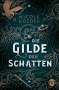 Nicole Gozdek: Die Gilde der Schatten, Buch