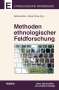 Christoph Antweiler: Methoden ethnologischer Feldforschung, Buch
