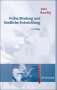 John Bowlby: Frühe Bindung und kindliche Entwicklung, Buch
