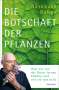 Burkhard Bohne: Die Botschaft der Pflanzen, Buch