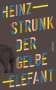 Heinz Strunk (geb. 1962): Der gelbe Elefant, Buch