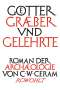 C. W. Ceram: Götter, Gräber und Gelehrte, Buch