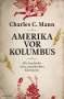Charles C. Mann: Amerika vor Kolumbus, Buch