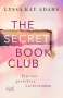 Lyssa Kay Adams: The Secret Book Club - Ein fast perfekter Liebesroman, Buch