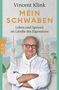 "Vincent Klink: MEIN SCHWABEN. Leben und Speisen im Ländle des Eigensinns." Ein Mann in Kochjacke vor gezeichnetem Stuttgart., Buch