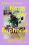 „Linus Giese: Nach der Euphorie. Über das Ankommen in der Selbstverständlichkeit.“ Vase mit Blumen auf Holzboden., Buch