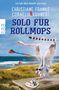 Text: "Ich liebe diese Reihe!!!" - Gisa Pauly. Christiane Franke & Cornelia Kuhnert. Solo für Rollmops.

Eine Möwe mit Sonnenbrille über einem Teller Rollmöpse. Hintergrund: Strand mit Drachen im Himmel., Buch