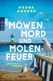 Oben steht "Hedda Anders". Darunter "Möwen, Mord und Molenfeuer". Unten "Kriminal-Roman". Zwei Möwen am Strand, Meer im Hintergrund., Buch